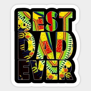 Best Dad Ever Melanin Afro Dashiki Pattern Sticker